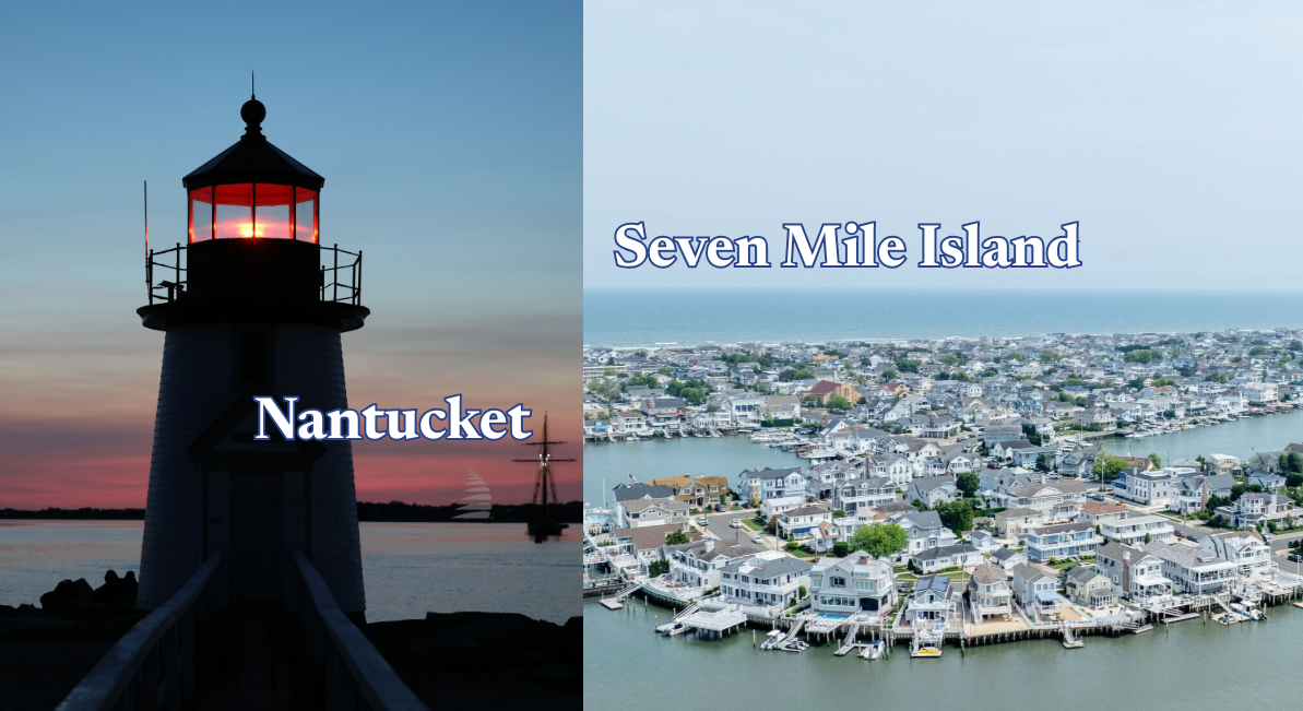 Nantucket vs. Seven Mile Island: Closer Than You Think