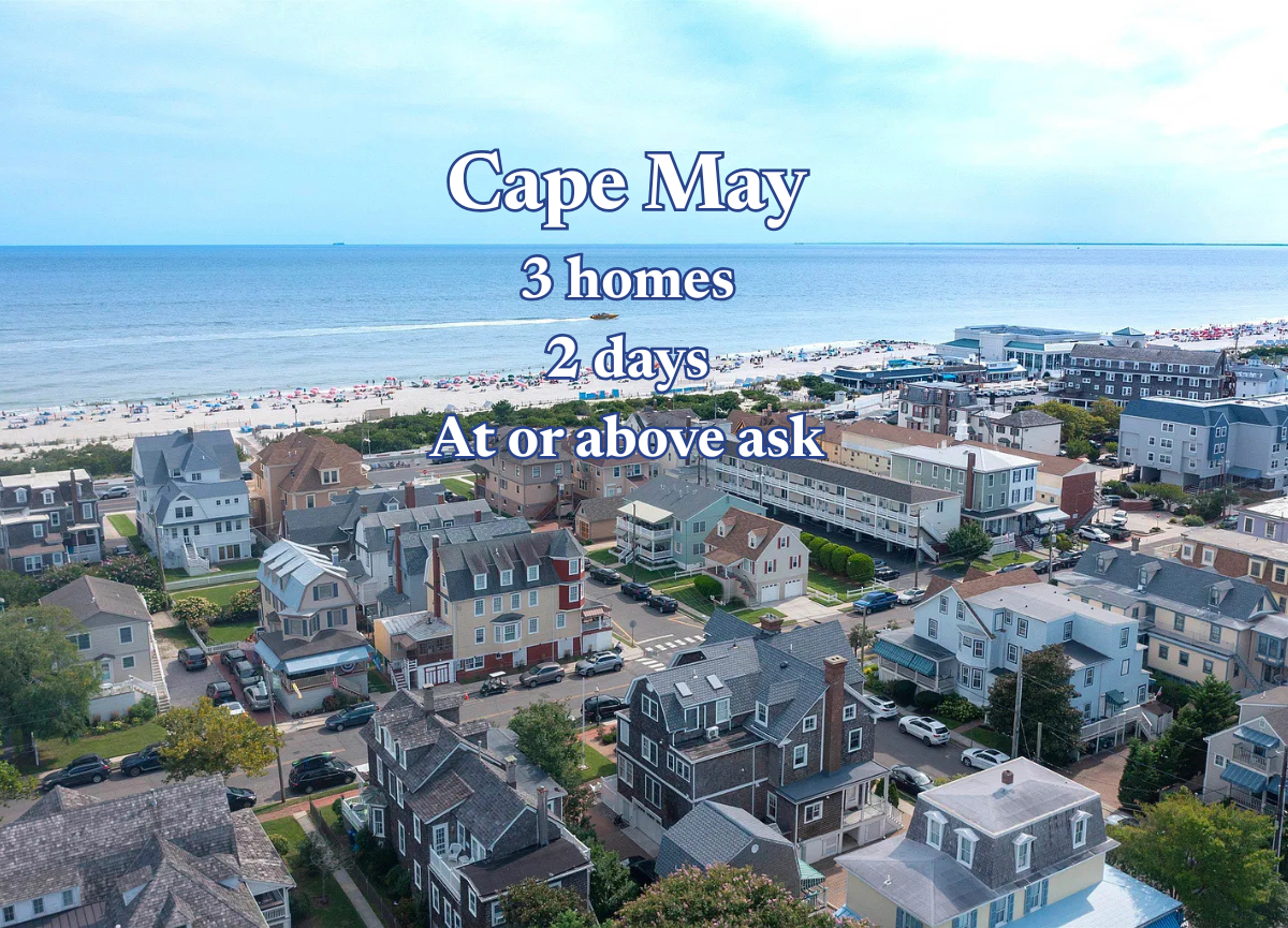 Cape May Sellers Close Three Homes at or Above Ask in Two Days